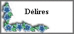 DELIRES