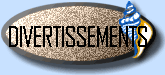 DIVERTISSEMENTS